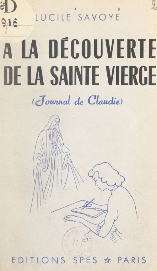 ebook cover of À la découverte de la Sainte Vierge (journal de Claudie), by Lucile Savoye