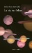 ebook cover of La vie sur Mars, by Marie-Sissi Labrèche