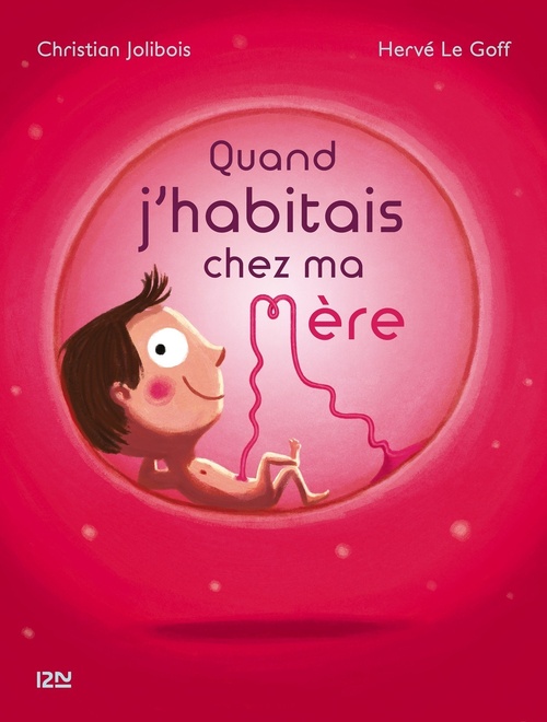 ebook cover of Quand j'habitais chez ma mère, by Christian Jolibois, Hervé Le Goff
