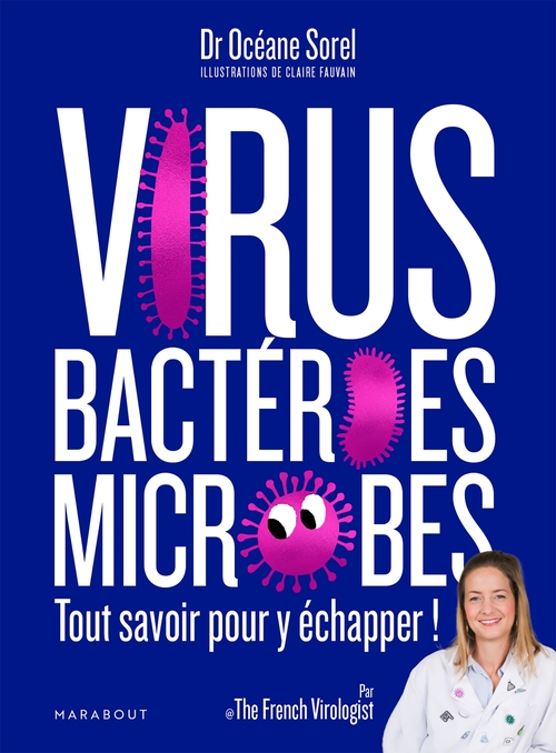 Couverture ebook de Virus, bactéries, microbes tout savoir pour y échapper, de Océane Sorel