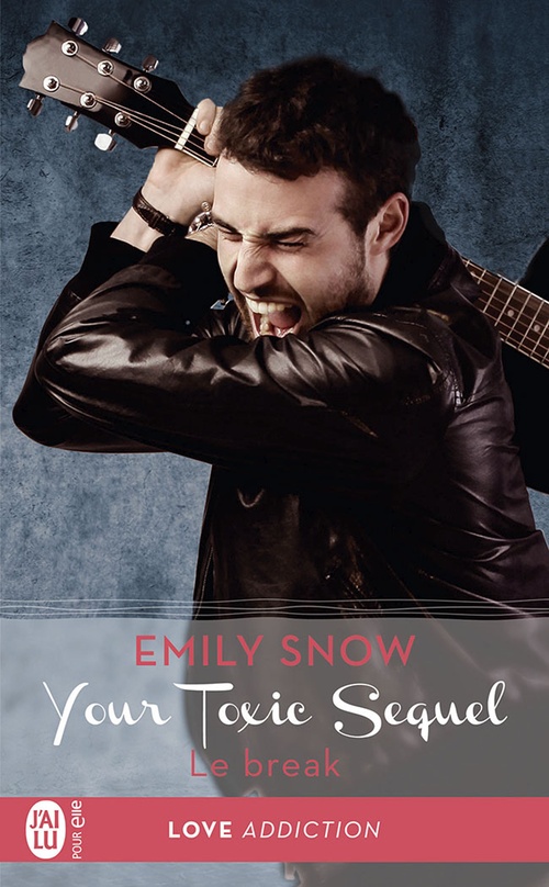 Couverture ebook de Your toxic sequel (Tome 1.5) - Le break, de Emily Snow