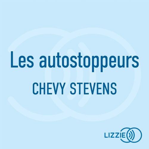 audiobook cover of Les autostoppeurs, by Chevy Stevens
