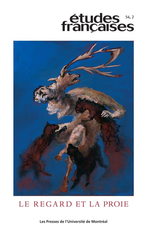 ebook cover of Études françaises. Volume 54, numéro 2, 2018, by Llewellyn Brown, Véronique Cnockaert, Jean-benoit Cormier landry, D, Laurent Demanze, Alexis Lussier, Hervé Martin