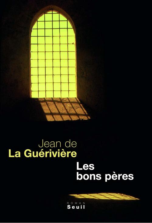 Couverture ebook de Les Bons Pères, de Jean de La Guérivière