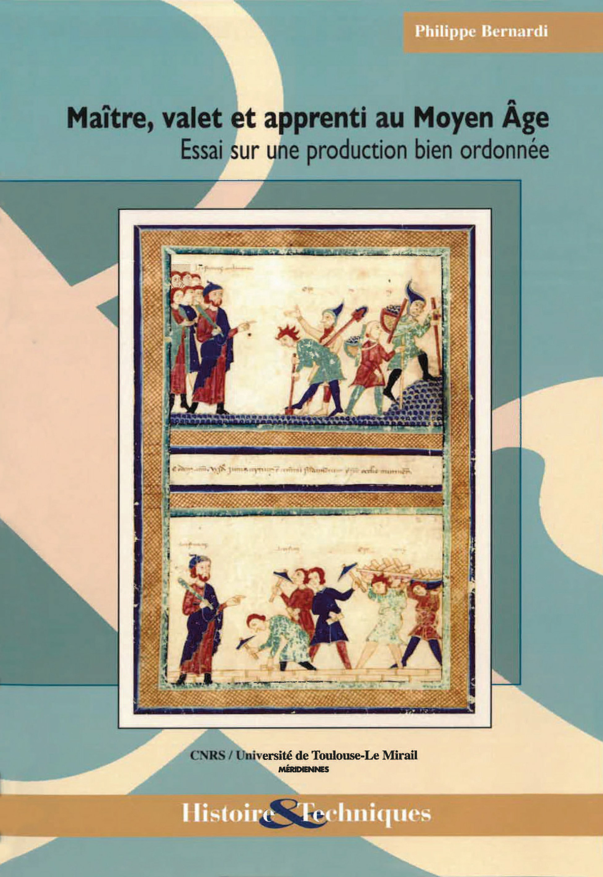 ebook cover of Maître, valet et apprenti au Moyen-Âge, by Philippe Bernardi