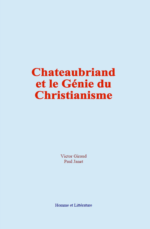 ebook cover of Chateaubriand et le Génie du Christianisme, by Paul Janet, Victor Giraud