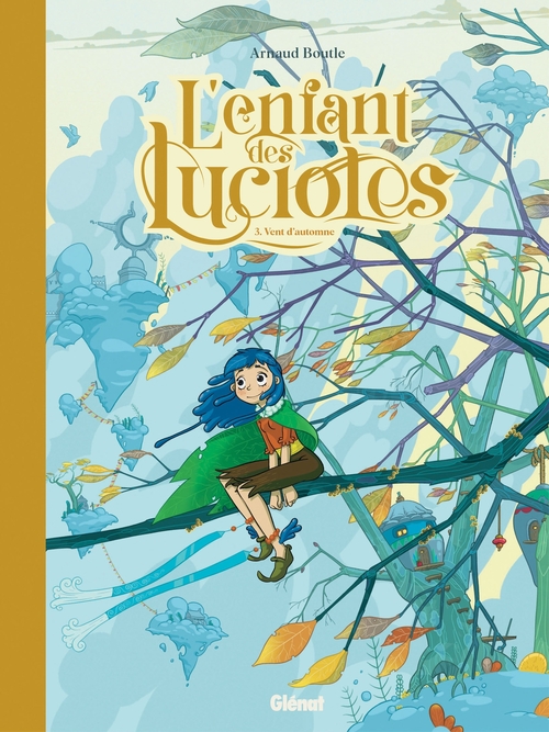Couverture ebook de L'Enfant des lucioles - Tome 03, de Arnaud Boutle