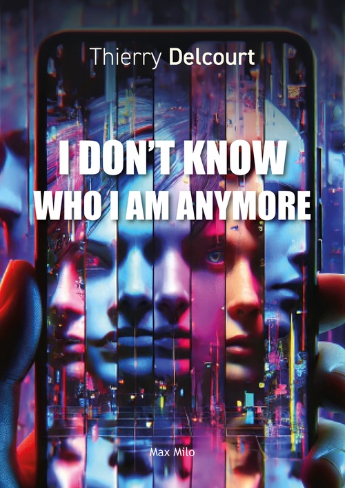 Couverture ebook de I don't know who I am anymore, de Thierry Delcourt