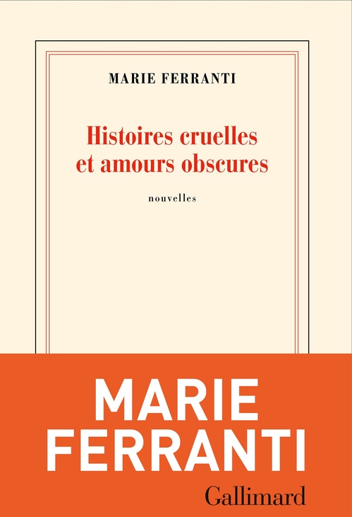 ebook cover of Histoires cruelles et amours obscures, by Marie Ferranti