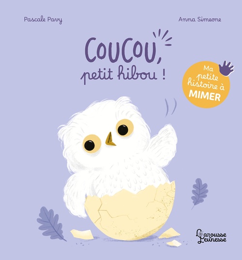 ebook cover of Ma petite histoire à mimer - Coucou, petit hibou !, by Pascale Pavy