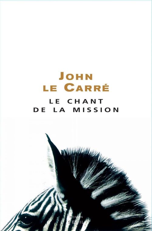 ebook cover of Le Chant de la Mission, by John Le Carré