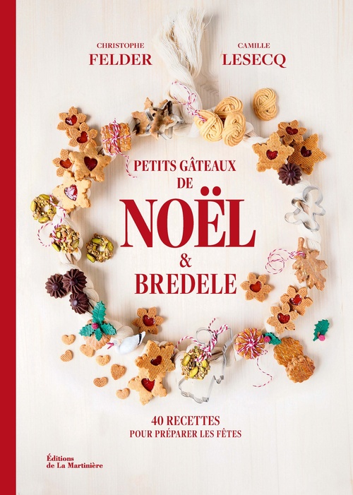 ebook cover of Petits gâteaux de Noël et bredele, by Christophe Felder, Camille Lesecq