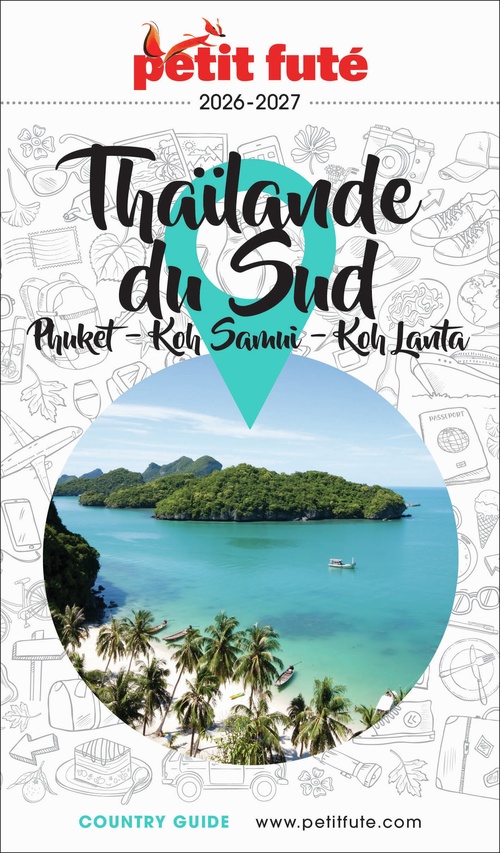 ebook cover of Guide Thaïlande Sud 2026/2027 Petit Futé: Phuket / Koh Samui / Koh Lanta, by Collectif