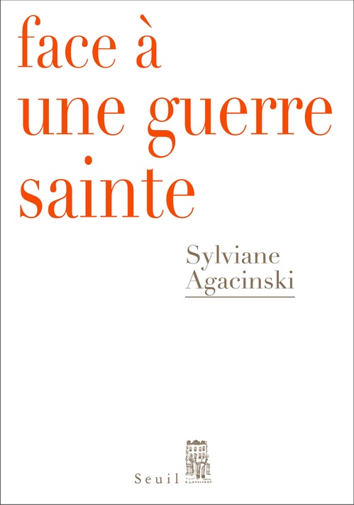 ebook cover of Face à une guerre sainte, by Sylviane Agacinski