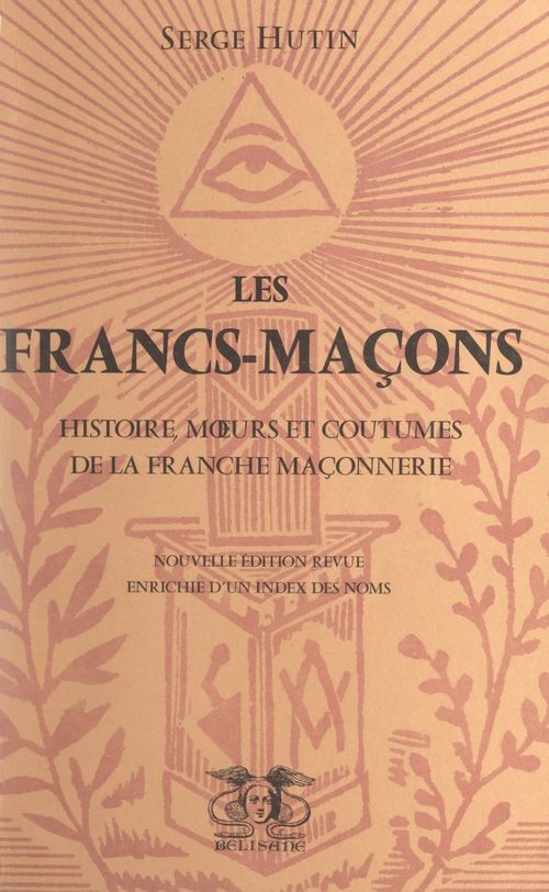 Couverture ebook de Les Francs-maçons, de Serge Hutin