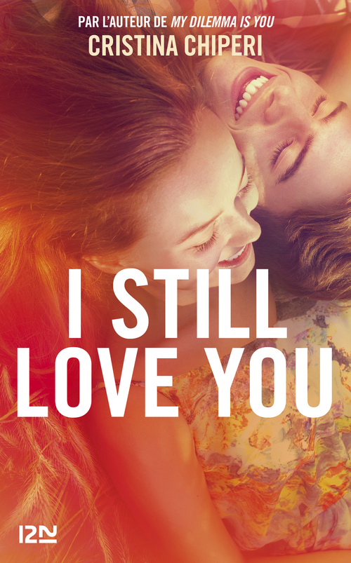 ebook cover of I Still Love You, by Cristina Chiperi
