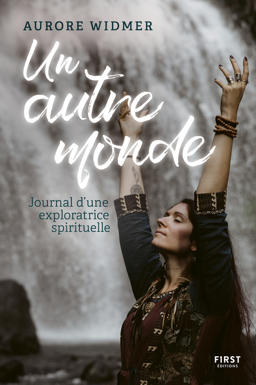 Couverture ebook de Un autre monde - Journal d'une exploratrice spirituelle, de Aurore Widmer