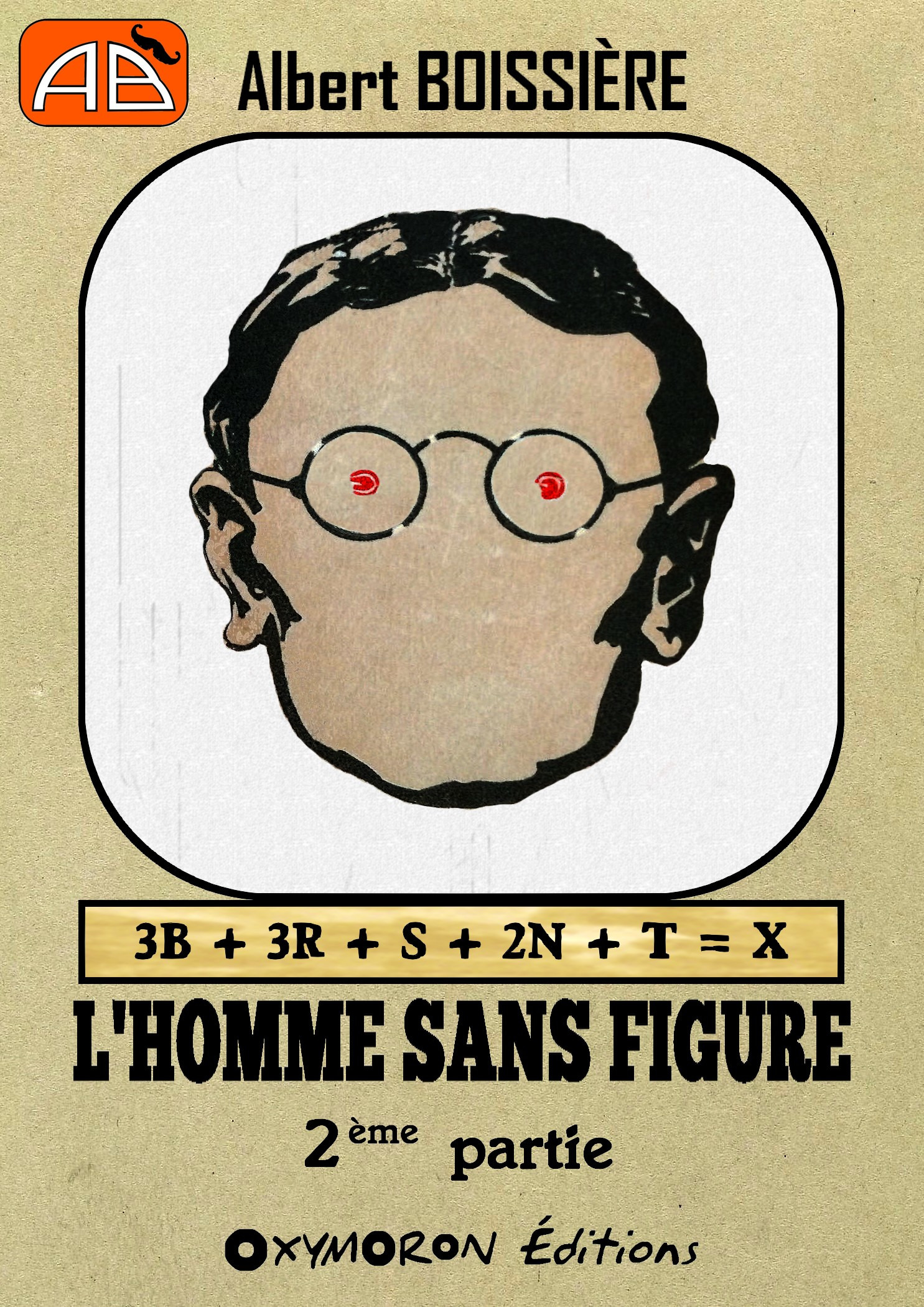ebook cover of L'homme sans figure - 2ème Partie, by Albert Boissiere