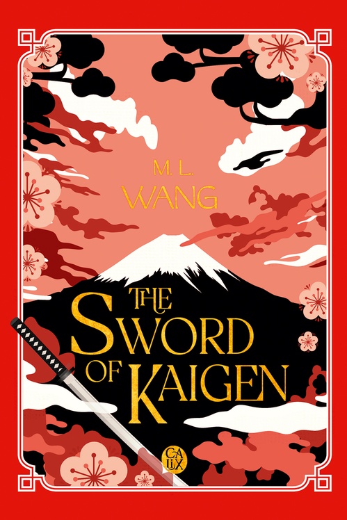 Couverture ebook de The Sword of Kaigen, de M.L. Wang