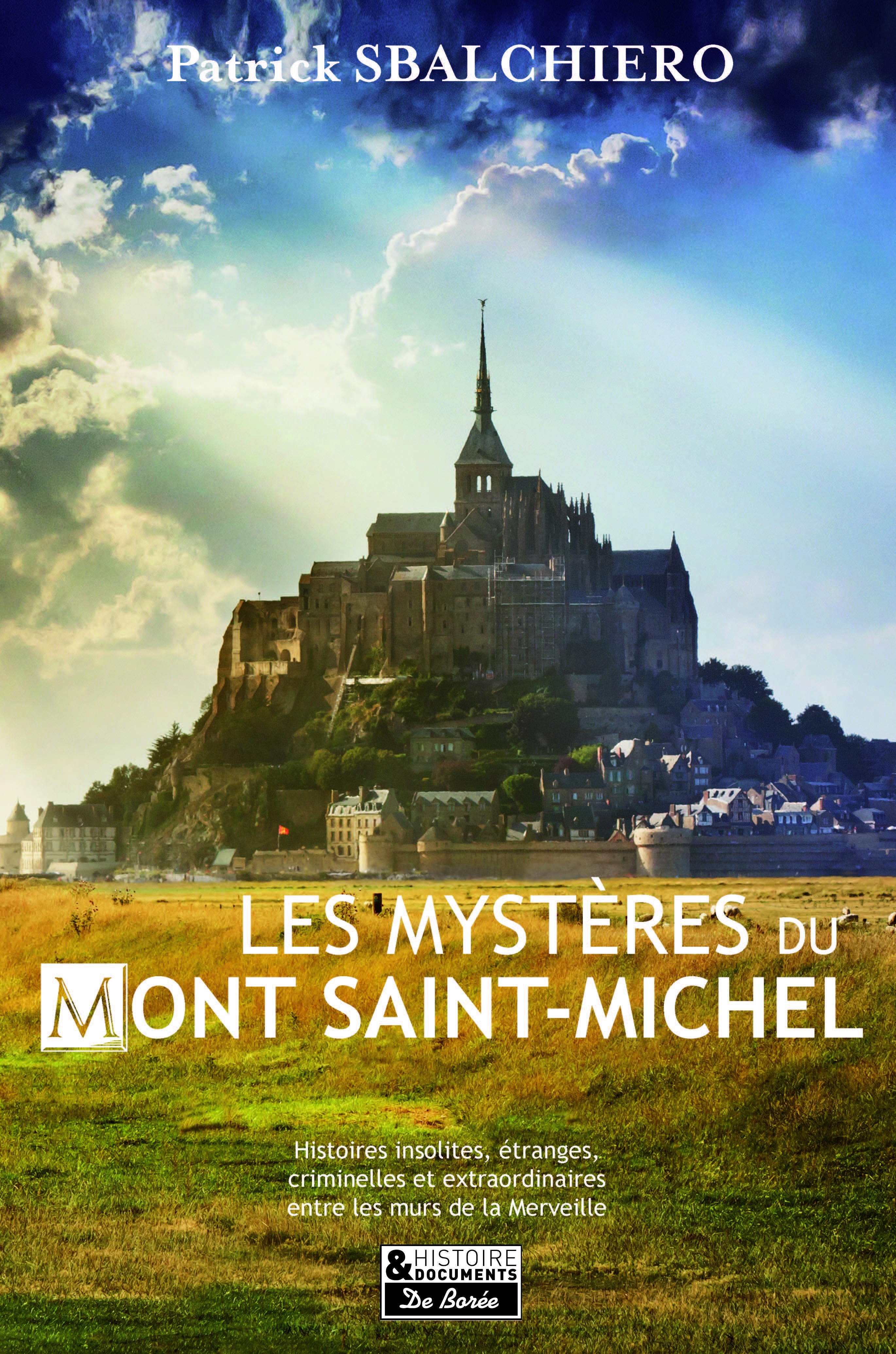 ebook cover of Les mystères du Mont Saint-Michel, by Patrick Sbalchiero