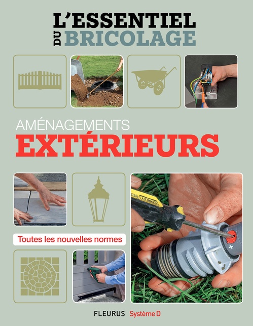 ebook cover of L'essentiel du bricolage - Aménagements extérieurs, by Bruno Guillou, Francois Roebben, Nicolas Sallavuard, Nicolas Vidal