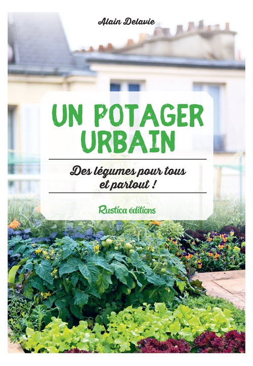 Couverture ebook de Un potager urbain, de Alain Delavie