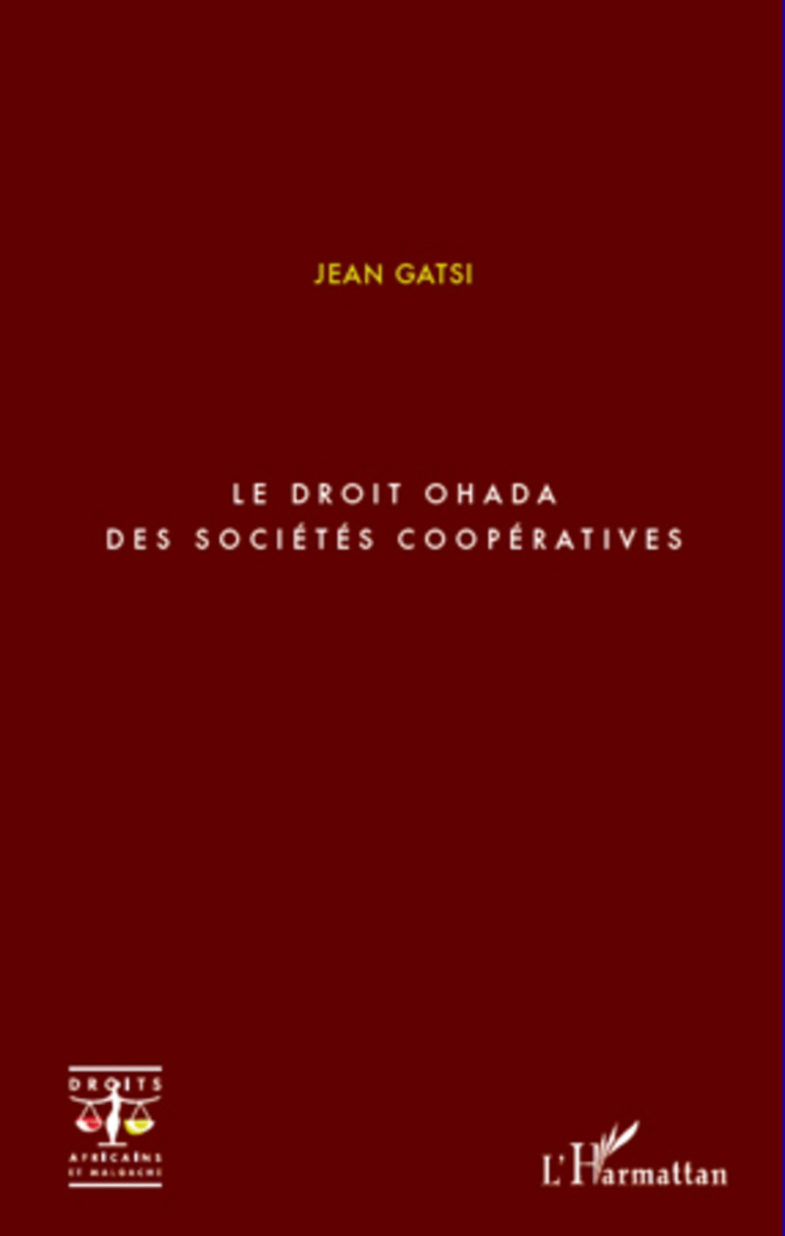 Couverture ebook de Le droit OHADA des sociétés coopératives, de Jean Gatsi