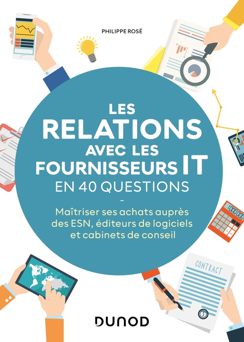 Couverture ebook de Les relations avec les fournisseurs IT en 40 questions, de Philippe Rosé