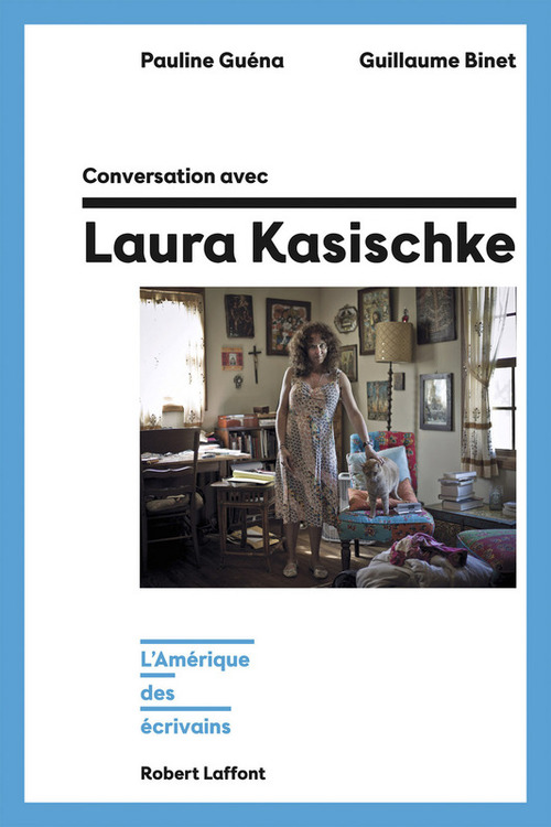 Couverture ebook de Conversation avec Laura Kasischke - L'Amérique des écrivains, de Guillaume Binet, Pauline Guéna
