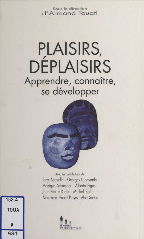 ebook cover of Plaisirs, déplaisirs : apprendre, connaître, se développer, by Collectif