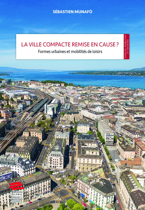 Couverture ebook de La ville compacte remise en cause ?, de Sébastien Munafò