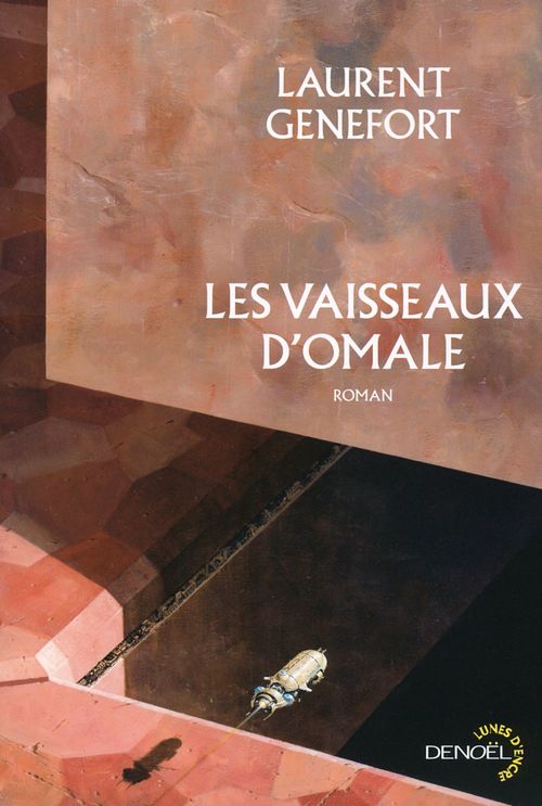 Couverture ebook de Les vaisseaux d'Omale, de Laurent Genefort
