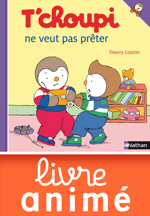 Couverture ebook de T'choupi ne veut pas preter, de Thierry Courtin