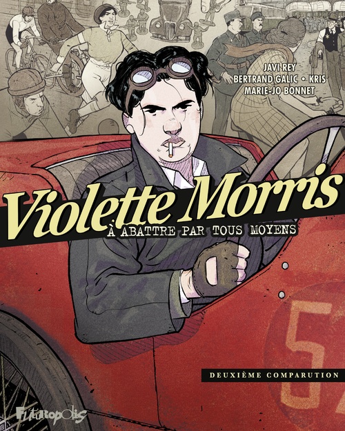 ebook cover of Violette Morris (Tome 2), by Marie-Jo Bonnet, Bertrand Garlic, Kris, Javi Rey