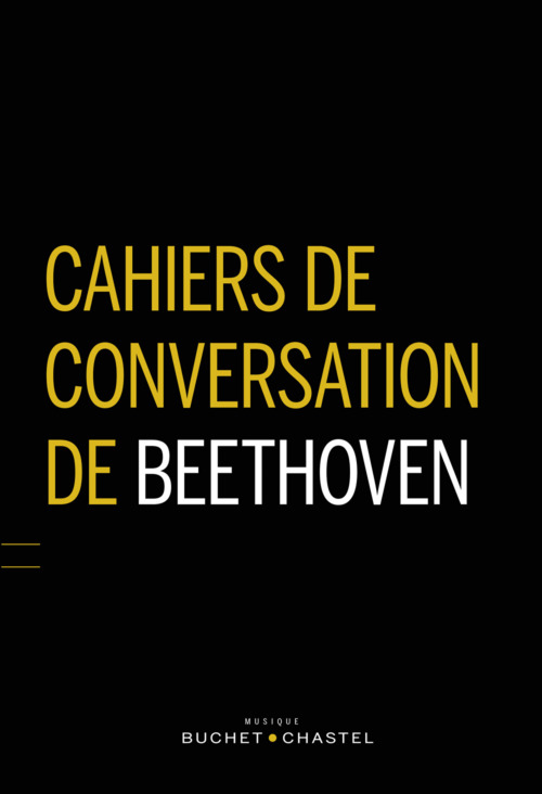ebook cover of Cahiers de conversation de Beethoven, by Ludwig Van Beethoven