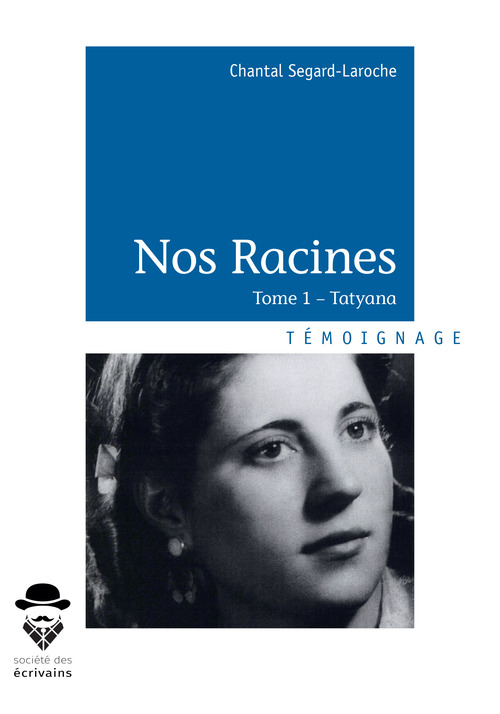 Couverture ebook de Nos Racines, de Chantal Segard-Laroche