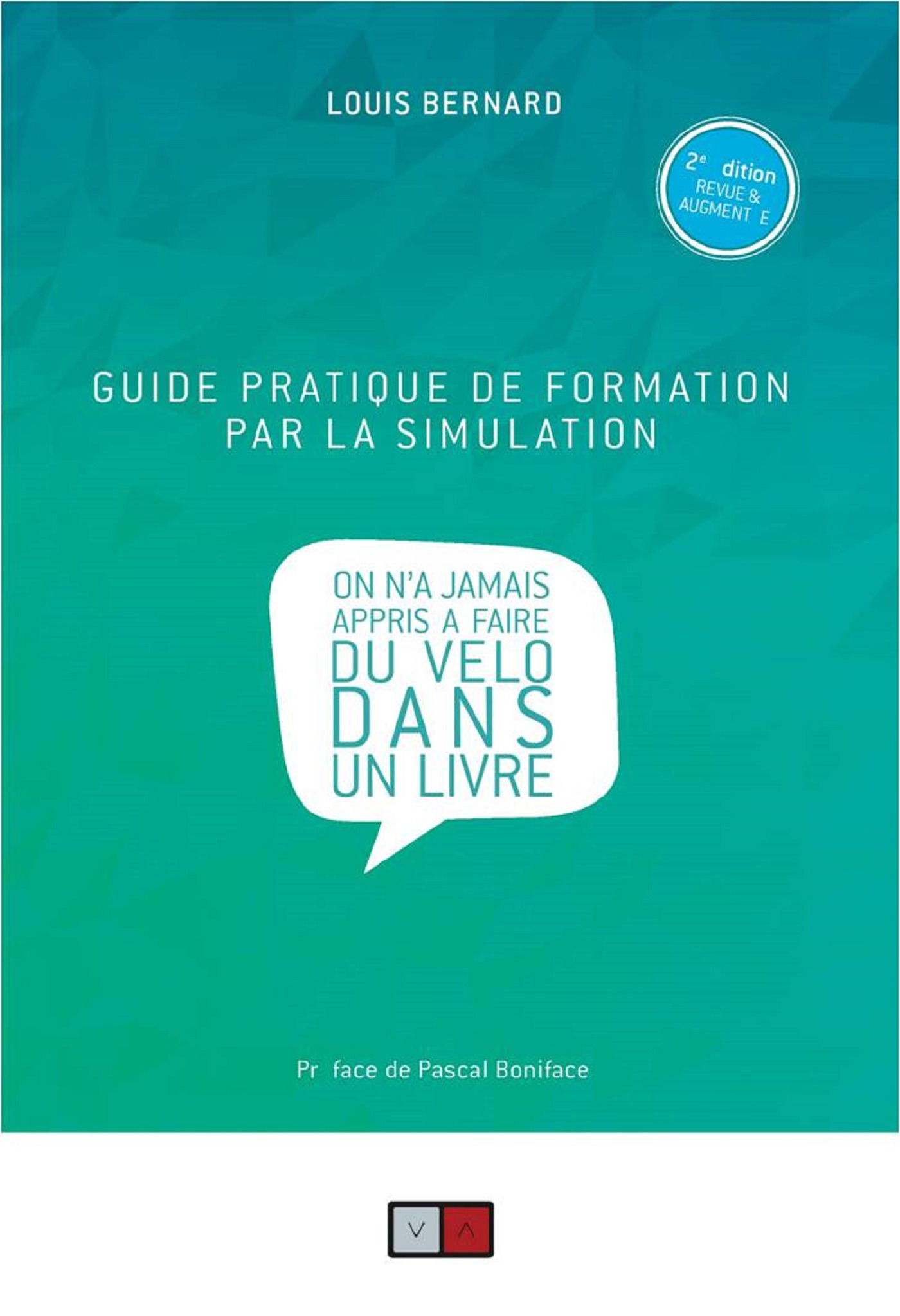 ebook cover of Guide pratique de formation par la simulation, by Bernard Louis