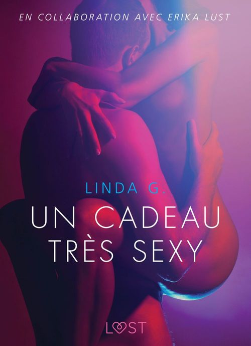 Couverture ebook de Un cadeau très sexy - Une nouvelle érotique, de Linda G
