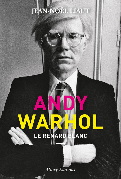Couverture ebook de Andy Warhol - Le renard blanc, de Jean-Noël Liaut