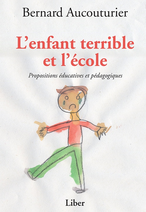 ebook cover of Enfant terrible et l'école (L'), by Bernard Aucouturier