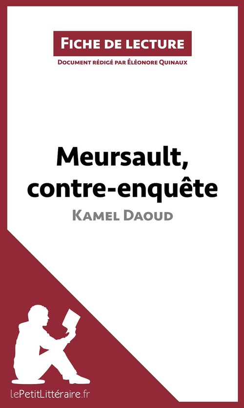 Couverture ebook de Meursault, contre-enquête de Kamel Daoud (Fiche de lecture), de Eléonore Quinaux