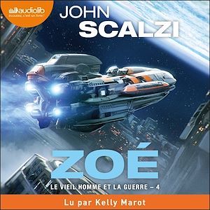 Couverture audiobook de Zoé - Le Vieil Homme et la guerre, Tome 4, de John Scalzi