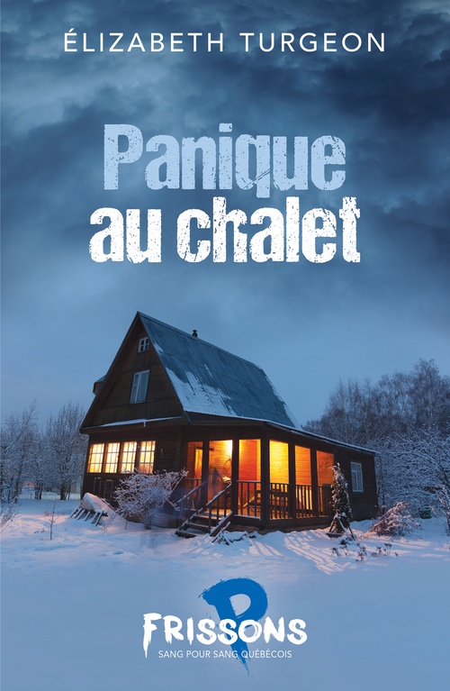 ebook cover of Panique au chalet, by Elizabeth Turgeon