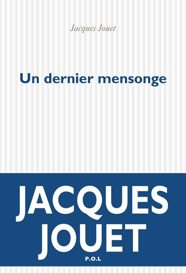 Couverture ebook de Un dernier mensonge, de Jacques Jouet
