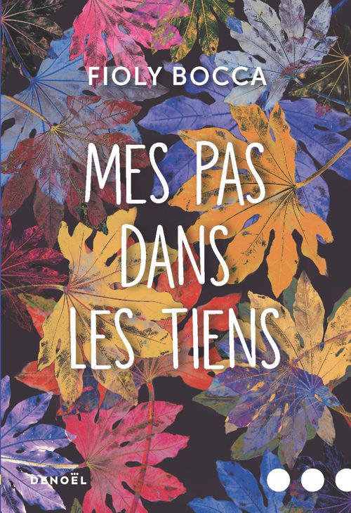 ebook cover of Mes pas dans les tiens, by Fioly Bocca