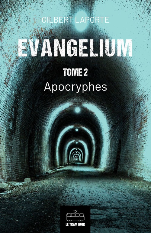ebook cover of Evangelium - Tome 2, by Gilbert Laporte
