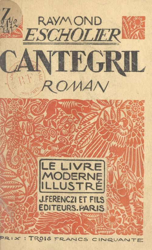 ebook cover of Cantegril, by Raymond Escholier