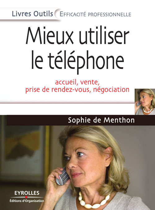 Couverture ebook de Mieux utiliser le téléphone, de Sophie de Menthon