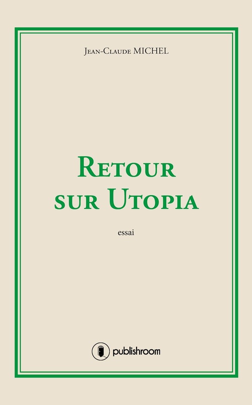 ebook cover of Retour sur Utopia, by Jean-Claude Michel