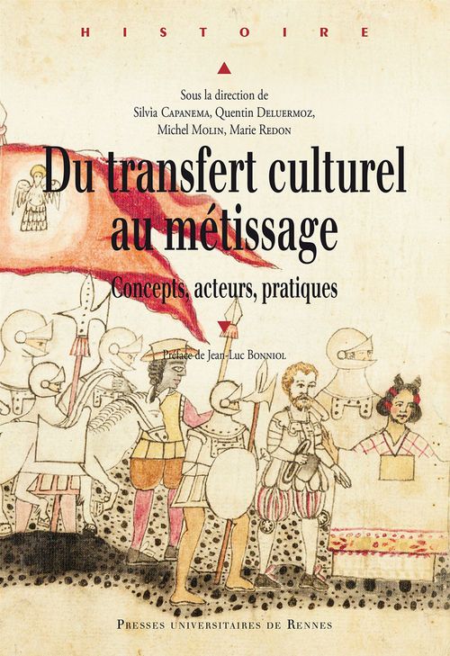 ebook cover of Du transfert culturel au métissage - Concepts, acteurs, pratiques, by Silvia Capanema, Quentin Deluermoz, Michel Molin, Marie Redon